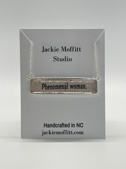 Literary Necklace: Phenomenal Woman small font
